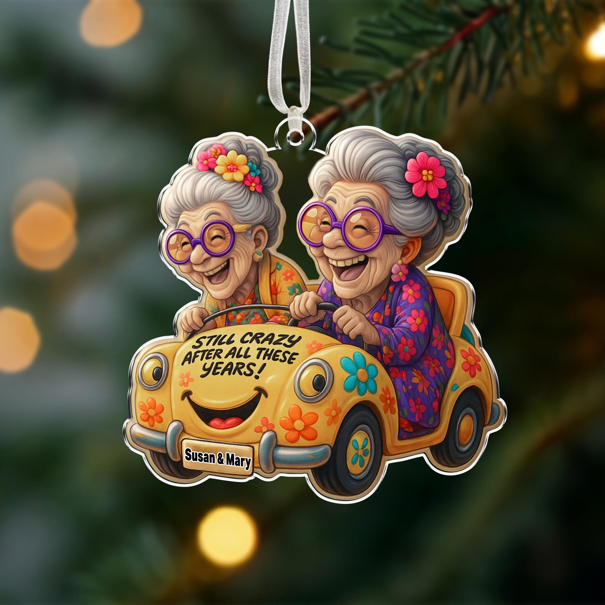 Funny Best Friend Ornament, Still Crazy After All These Years, Personalized Christmas Bestie Ornament, Friendship Gift, Xmas Gift