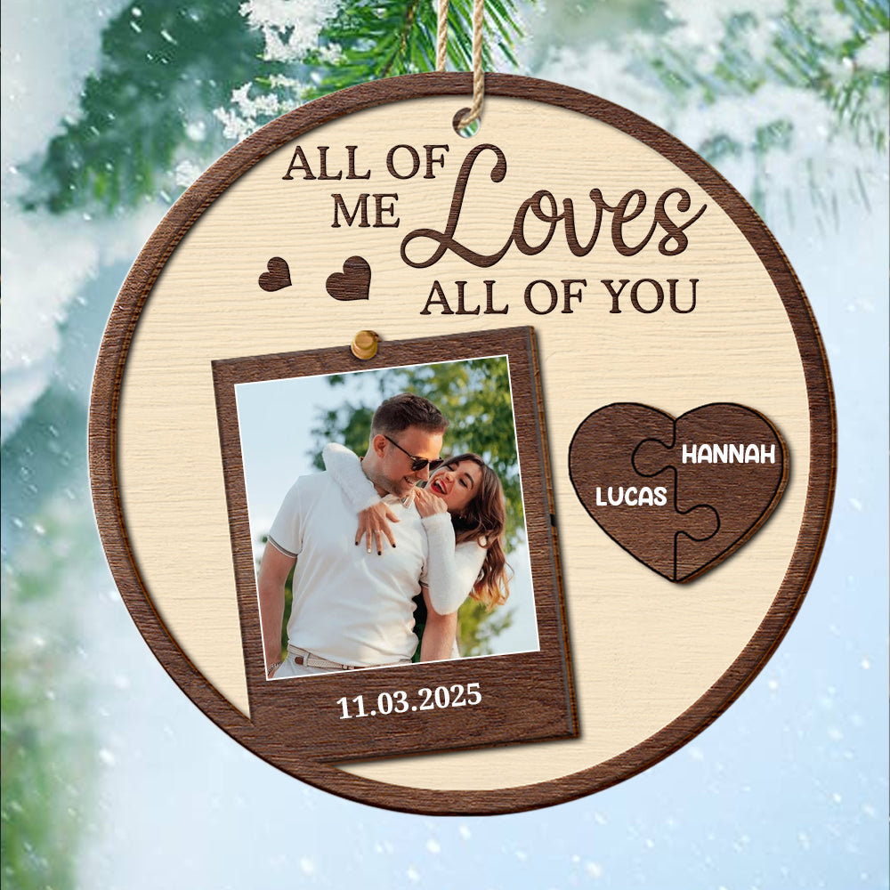 All Of Me Loves All Of You - Personalized Custom Wood Ornament - Gift For Couples